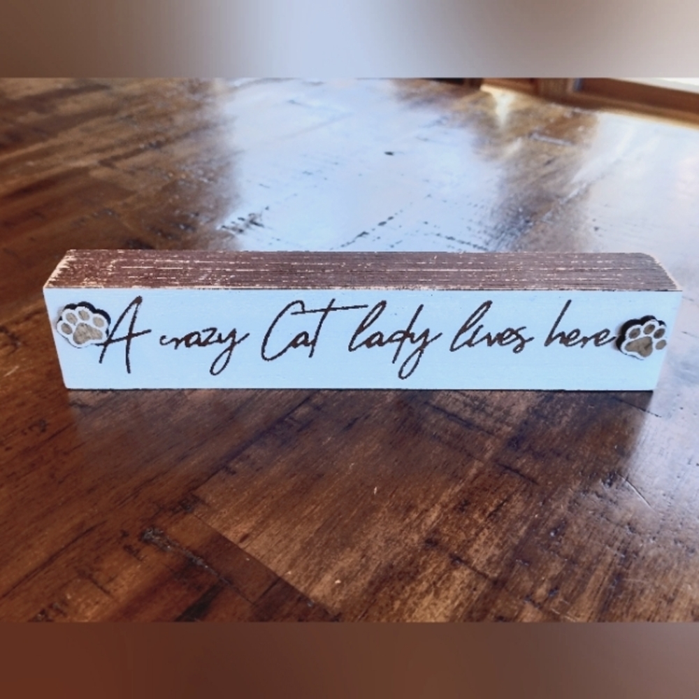 NEW Crazy Cat Lady Shelf Sitter Sign